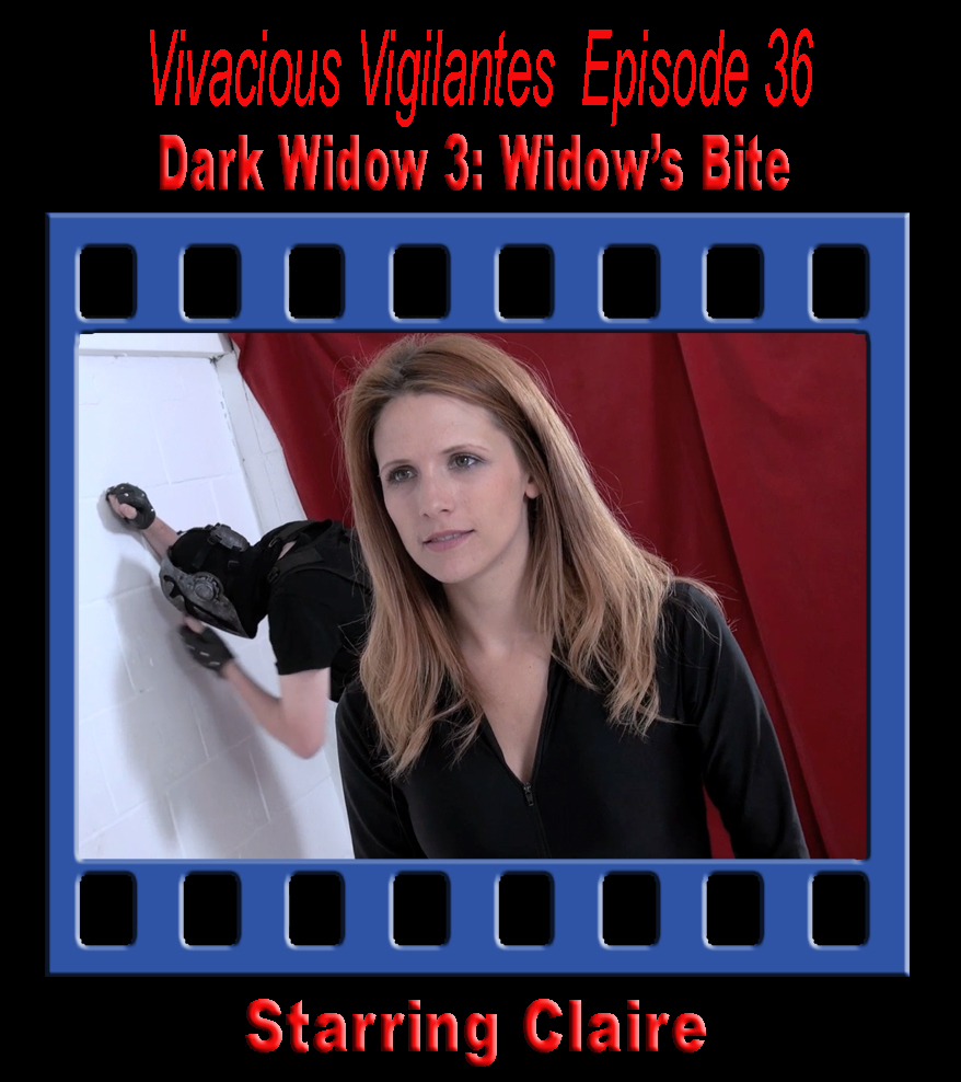 Episode 36 “Dark Widow 3 Widow’s Bite” Bluestone
