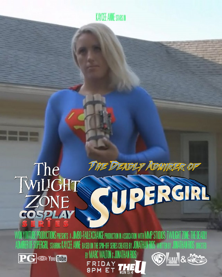 twilghtzonedeadlyadmirerSupergirl poster#1.png